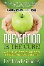Prevention is the Cure! af Frederick D. Sancilio