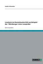 Lesetests Im Deutschunterricht Am Beispiel Der 'Wurzburger Leise Leseprobe' af Sandra Schweiker
