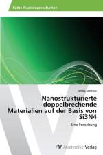 Nanostrukturierte Doppelbrechende Materialien Auf Der Basis Von Si3n4 af Dmitriev Sergey
