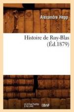 Histoire de Ruy-Blas (Ed.1879) af Alexandre Hepp