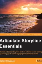 Articulate Storyline Essentials af Ashley Chiasson