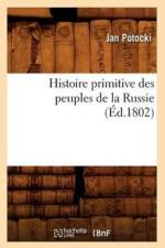 Histoire Primitive Des Peuples de la Russie, (Ed.1802) af Jan Potocki