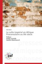 Le Culte Imperial En Afrique Proconsulaire Au IIIe Siecle af Selmi-S