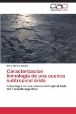 Caracterizacion limnologia de una cuenca subtropical arida af Salusso Maria Monica