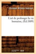 L'Art de Prolonger La Vie Humaine, (Ed.1809) af Christoph Wilhelm Hufeland