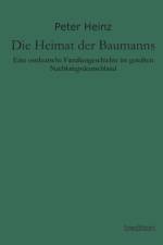 Die Heimat Der Baumanns af Peter Heinz