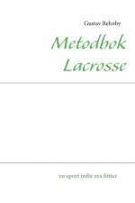 Metodbok Lacrosse af Gustav Rehnby