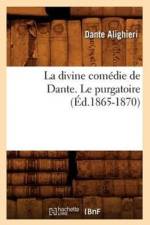 La Divine Comedie de Dante. Le Purgatoire (Ed.1865-1870) af Dante