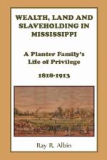Wealth Land and Slaveholding in Mississippi af Ray Albin
