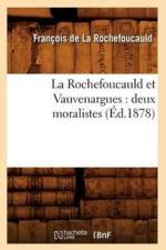 La Rochefoucauld Et Vauvenargues: Deux Moralistes (Ed.1878) af Francois de La Rochefoucauld