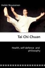 Tai Chi Chuan af Heikki Nousiainen