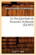 Le Don Quichotte de Fernandez Avellaneda (Ed.1853) af Alonso Fernández de Avellaneda