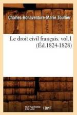 Le Droit Civil Francais. Vol.1 (Ed.1824-1828) af Charles-Bonaventure-Marie Toullier