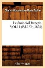 Le Droit Civil Francais. Vol11 (Ed.1824-1828) af Charles-Bonaventure-Marie Toullier