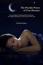Psychic Power of Your Dreams af Catherine Kane