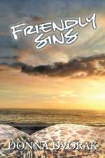 Friendly Sins af Donna Dvorak