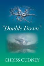 Double Down af Chriss Cudney
