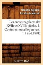 Les Conteurs Galants Des Xviie Et Xviiie Siecles. 1, Contes Et Nouvelles En Vers. T 1 (Ed.1894) af Christine de Pisan