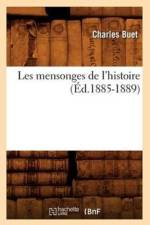 Les Mensonges de l'Histoire (Ed.1885-1889) af Charles Buet