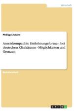 Anreizkompatible Entlohnungsformen Bei Deutschen Klinikarzten af Philipp Litzkow