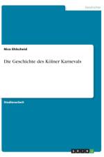 Die Geschichte des Koelner Karnevals af Nico Ehlscheid