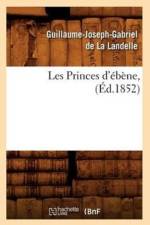 Les Princes d'Ebene, (Ed.1852) af Guillaume-Joseph-Gabriel De La Landelle