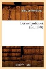 Les Romantiques (Ed.1878) af Marc De Montifaud