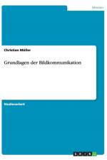Grundlagen der Bildkommunikation af Christian Muller