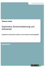 Exploration, Kontextualisierung und Zirkularitat af Thomas Lackas