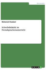 Schreibdidaktik im Fremdsprachenunterricht af Mohamed Chaabani