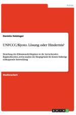 UNFCCC/Kyoto. Loesung oder Hindernis? af Daniela Holzinger