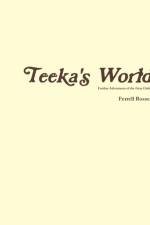Teeka's World af Ferrell Rosser