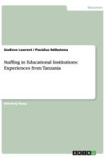 Staffing in Educational Institutions af Placidius Ndibalema