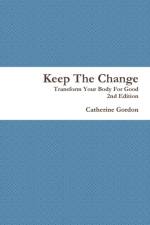 Keep The Change 2nd Edition af Catherine Gordon