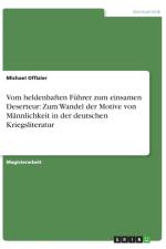 Vom heldenhaften Fuhrer zum einsamen Deserteur af Michael Offizier