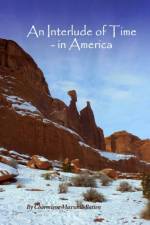Interlude of Time - in America af Charmiene Maxwell-Batten
