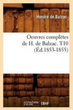 Oeuvres Completes de H. de Balzac. T10 (Ed.1853-1855) af Honore de Balzac