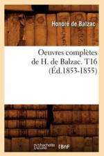 Oeuvres Completes de H. de Balzac. T16 (Ed.1853-1855) af Honore de Balzac