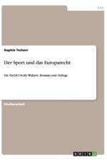 Der Sport und das Europarecht af Sophie Tschorr