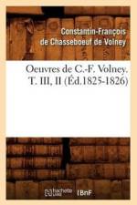 Oeuvres de C.-F. Volney. T. III, II (Ed.1825-1826) af Constantin-Francois de Chasseboeuf de Volney