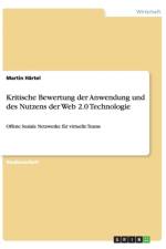 Kritische Bewertung der Anwendung und des Nutzens der Web 2.0 Technologie af Martin Hartel
