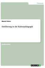 Einfuhrung in die Kulturpadagogik af Marek Peters