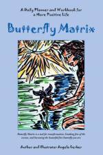 Butterfly Matrix af Angela Gerber