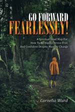Go Forward Fearlessly! af Cornelia Ward