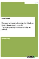 UEbergewicht und Adipositas bei Kindern af Julian Schafer