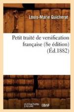 Petit Traite de Versification Francaise (8e Edition) (Ed.1882) af Louis-Marie Quicherat