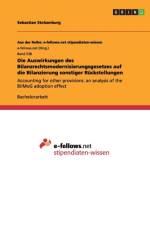Die Auswirkungen des Bilanzrechtsmodernisierungsgesetzes auf die Bilanzierung sonstiger Ruckstellungen af Sebastian Stolzenburg