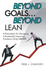 Beyond Goals ... Beyond Lean af Fred J Conforti