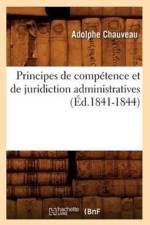 Principes de Competence Et de Juridiction Administratives (Ed.1841-1844) af Adolphe Chauveau