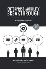 Enterprise Mobility Breakthrough af Raghvendra Singh Dikhit